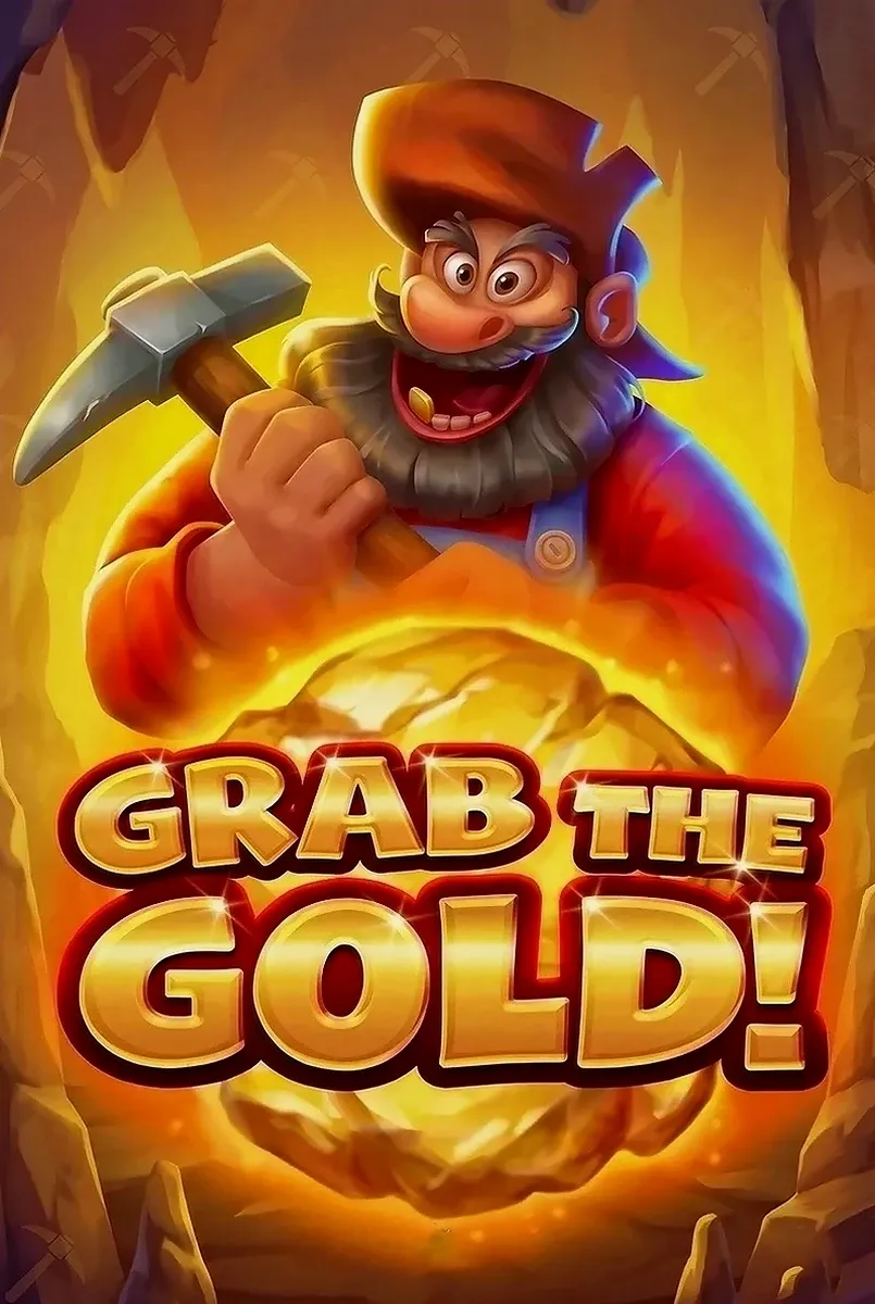 Grab the gold